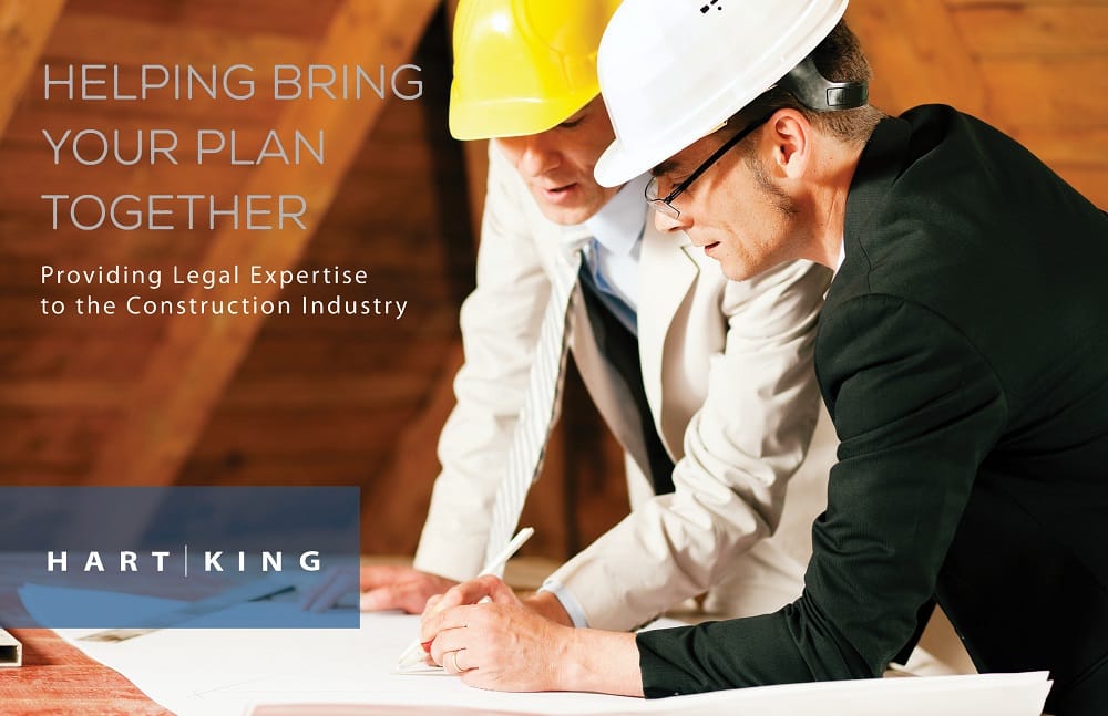Help bring your plan together | Providing legal expertise to the Construction Industry | Hart King
